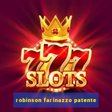 robinson farinazzo patente